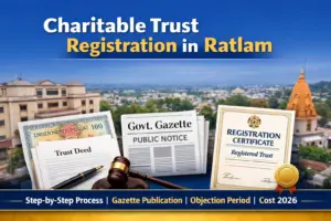 Charitable Trust Registration in Ratlam banner showing trust deed, government gazette public notice, registration certificate and Ratlam city background highlighting step-by-step process, objection period and cost 2026 guide.
