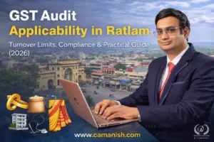 GST Audit Applicability in Ratlam 2026 – CA Manish Gugliya explaining turnover limits and compliance guide for hospitals, traders and businesses in Ratlam