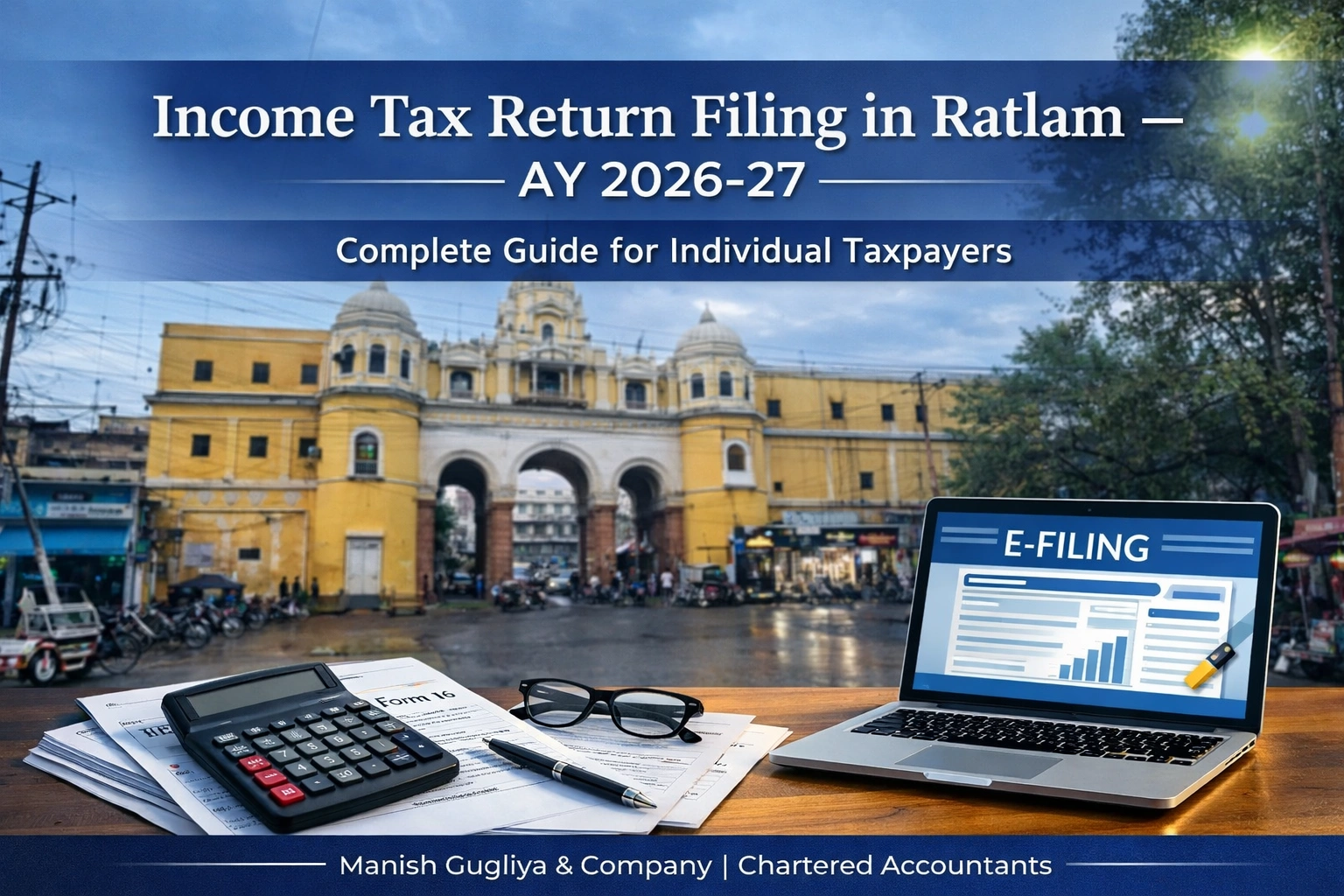 Income Tax Return Filing in Ratlam AY 2026–27 banner featuring Ratlam city gate background with tax documents, calculator, and laptop showing e-filing for individual taxpayers