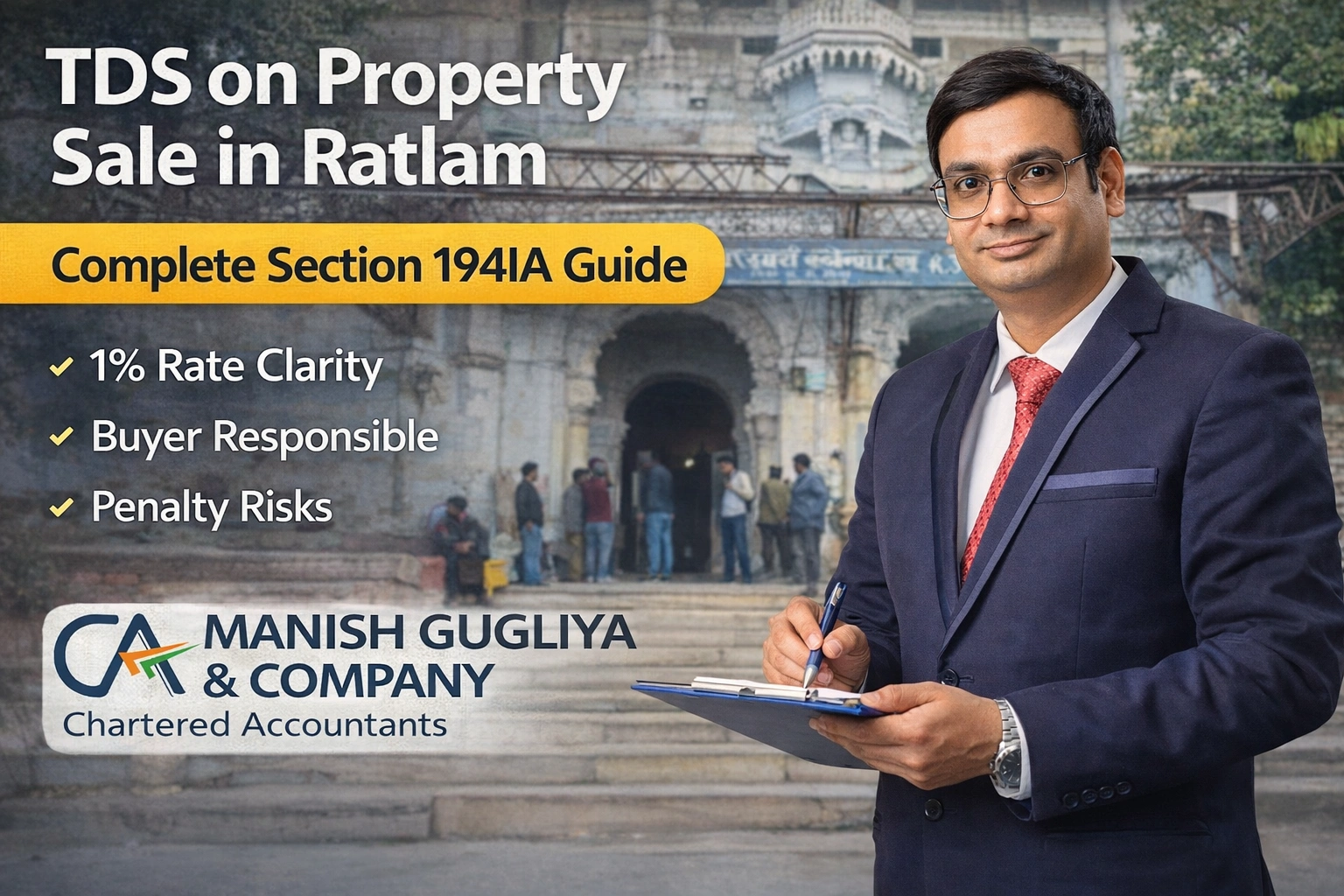 CA Manish Gugliya in front of Mahalwada Registrar Office Ratlam explaining TDS on property sale under Section 194IA for buyers and sellers